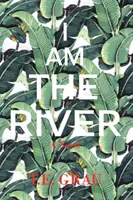 Én vagyok a folyó - I Am The River