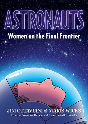 Űrhajósok: Nők az utolsó határon - Astronauts: Women on the Final Frontier