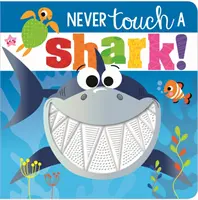 Sose érj cápához! - Never Touch a Shark!