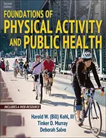 A fizikai aktivitás és a közegészségügy alapjai - Foundations of Physical Activity and Public Health