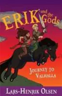 Erik és az istenek: Utazás a Valhallába - Erik and the Gods: Journey to Valhalla