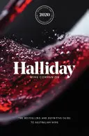 Halliday Wine Companion 2020: A bestseller és az ausztrál borok végleges útmutatója - Halliday Wine Companion 2020: The Bestselling and Definitive Guide to Australian Wine