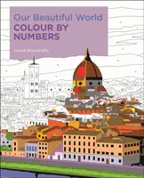 Gyönyörű világunk Színezd számok szerint - Our Beautiful World Colour by Numbers