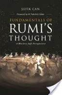 Rúmi gondolkodásának alapjai: A mevlevi szufi perspektívája - Fundamentals of Rumi's Thought: A Mevlevi Sufi Perspective