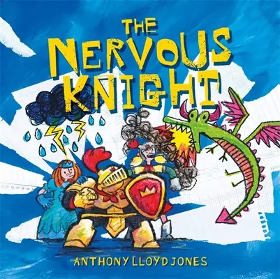 Az ideges lovag: Történet az aggodalmak és a szorongás leküzdéséről - The Nervous Knight: A Story about Overcoming Worries and Anxiety