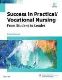 Siker a gyakorlati/szakápolásban: A tanulótól a vezetőig - Success in Practical/Vocational Nursing: From Student to Leader