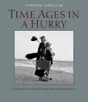 Az idő sietve öregszik - Time Ages in a Hurry