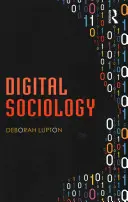 Digitális szociológia - Digital Sociology