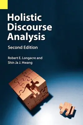 Holisztikus diskurzuselemzés, második kiadás - Holistic Discourse Analysis, Second Edition