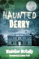 Kísértetjárta Derry - Haunted Derry