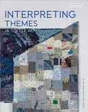 A textilművészet témáinak értelmezése - Interpreting Themes in Textile Art