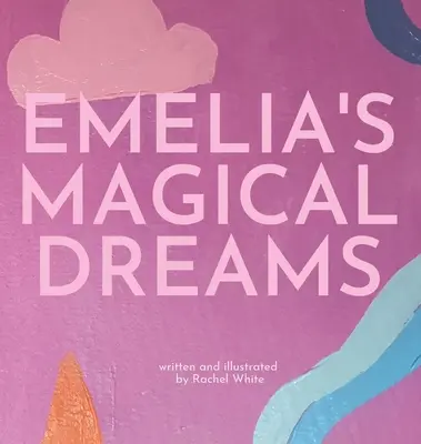 Emeliiny kouzelné sny - Emelia's Magical Dreams