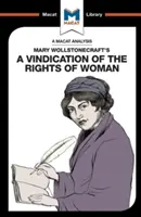 Mary Wollstonecraft A nők jogainak igazolása című művének elemzése - An Analysis of Mary Wollstonecraft's a Vindication of the Rights of Woman