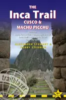 Az Inka ösvény, Cusco és Machu Picchu: Santa Teresa túra, Choquequirao túra, Lares ösvény, Ausangate körút és Lima város útmutatója - The Inca Trail, Cusco & Machu Picchu: Includes Santa Teresa Trek, Choquequirao Trek, Lares Trail, Ausangate Circuit & Lima City Guide