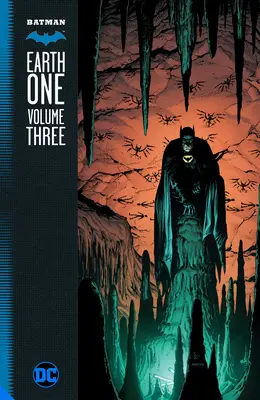 Batman: Earth One 3. kötet - Batman: Earth One Vol. 3