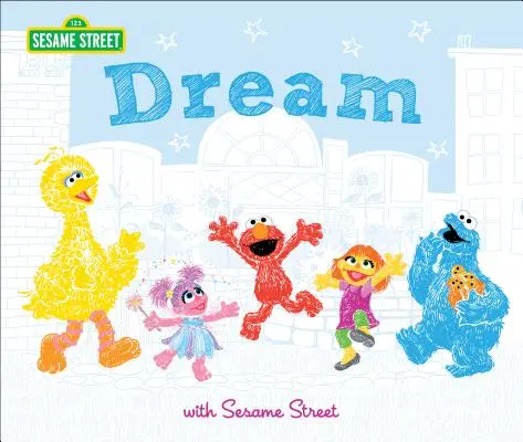 Álmodj! A Szezám utcával - Dream: With Sesame Street