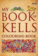 Az én Kells könyvem kifestőkönyv - My Book of Kells Colouring Book