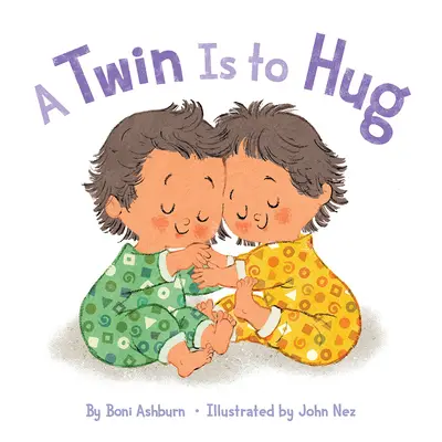 Egy ikertestvér az ölelés - A Twin Is to Hug