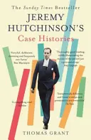 Jeremy Hutchinson esettörténetei - Lady Chatterley szeretőjétől Howard Marksig - Jeremy Hutchinson's Case Histories - From Lady Chatterley's Lover to Howard Marks