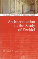 Bevezetés Ezékiel tanulmányozásába - An Introduction to the Study of Ezekiel