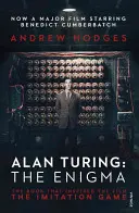 Alan Turing: Enigma - kniha, která inspirovala film The Imitation Game (Hra na imitaci) - Alan Turing: The Enigma - The Book That Inspired the Film The Imitation Game
