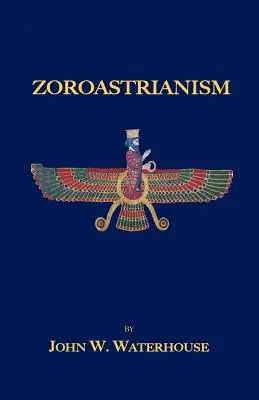 Zoroasztrizmus - Zoroastrianism