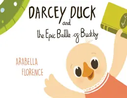 Darcey Duck és az epikus Buckby-csata - Darcey Duck and the Epic Battle of Buckby