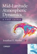 Középhegységi légköri dinamika - első tanfolyam - Mid-Latitude Atmospheric Dynamics - A First Course