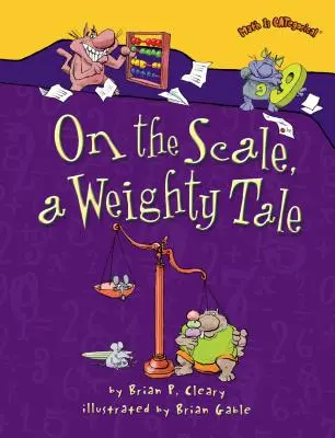 A mérlegen, egy súlyos mese - On the Scale, a Weighty Tale