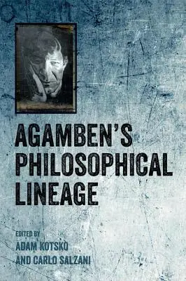 Agamben filozófiai vonala - Agamben's Philosophical Lineage