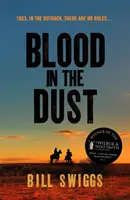 Krev v prachu - vítěz ceny Wilbura Smithe za dobrodružnou literaturu - Blood in the Dust - Winner of a Wilbur Smith Adventure Writing prize