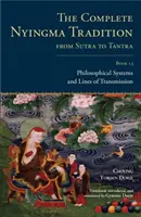 A teljes nyingma hagyomány a szútrától a tantráig, 13. könyv: Filozófiai rendszerek és az átadás vonalai - The Complete Nyingma Tradition from Sutra to Tantra, Book 13: Philosophical Systems and Lines of Transmission