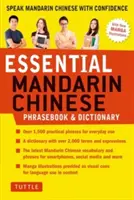 Essential Mandarin Chinese Phrasebook & Dictionary: Beszéljen magabiztosan mandarin kínaiul (Mandarin Chinese Phrasebook & Dictionary) - Essential Mandarin Chinese Phrasebook & Dictionary: Speak Mandarin Chinese with Confidence (Mandarin Chinese Phrasebook & Dictionary)