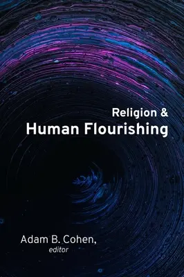 Vallás és emberi virágzás - Religion and Human Flourishing