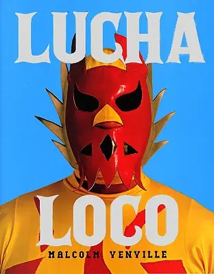 Lucha Loco