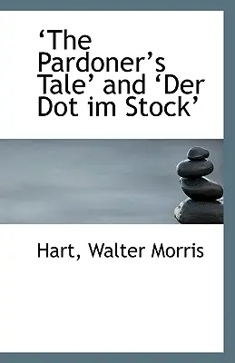 Pardoner's Tale és Der Dot Im Stock - Pardoner's Tale and Der Dot Im Stock