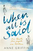 When All is Said - A Listening Still szerzőjének első számú ír bestsellere - When All is Said - The Number One Irish Bestseller by the author of Listening Still