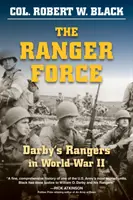 A Ranger Force: Darby's Rangers a második világháborúban - The Ranger Force: Darby's Rangers in World War II