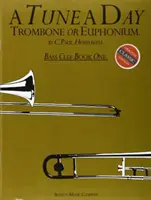 Tune a Day harsonára vagy eufóniumra (Bc) 1 - Tune a Day for Trombone or Euphonium (Bc) 1