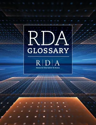 RDA szójegyzék ((rsc) Az Rda Irányítóbizottság (Rsc)) - RDA Glossary ((rsc) The Rda Steering Committee (Rsc))