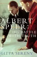 Albert Speer - Harca az igazsággal - Albert Speer - His Battle with Truth