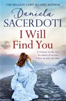 I Will Find You (A Seal Island novel) - Egy magával ragadó szerelmi történet az ITALIAN VILLA szerzőjétől. - I Will Find You (A Seal Island novel) - A captivating love story from the author of THE ITALIAN VILLA