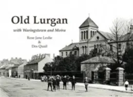 Régi Lurgan - Waringstownnal és Moirával együtt - Old Lurgan - With Waringstown and Moira