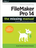 FileMaker Pro 14: A hiányzó kézikönyv - FileMaker Pro 14: The Missing Manual