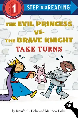 A gonosz hercegnő vs. a bátor lovag: Vegyük felváltva - The Evil Princess vs. the Brave Knight: Take Turns