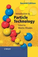 Bevezetés a részecske-technológiába - Introduction to Particle Technology