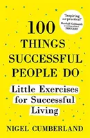 100 dolog, amit a sikeres emberek tesznek, bővített kiadás - 100 Things Successful People Do, Expanded Edition