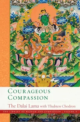 Bátor együttérzés, 6 - Courageous Compassion, 6