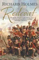 Redcoat - A brit katona a ló és a muskéta korában - Redcoat - The British Soldier in the Age of Horse and Musket