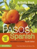 Pasos 1 Spanyol kezdő tanfolyam (negyedik kiadás) - Tevékenységkönyv - Pasos 1 Spanish Beginner's Course (Fourth Edition) - Activity book